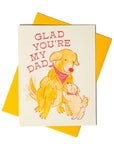 Glad You're My Dad - Risograph Greeting Card