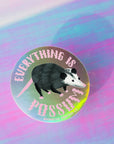 Everything is Possum Holograph Sticker