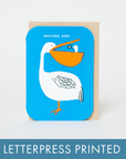 Egg Press Manufacturing - Baby Congrats Pelican Welcome Letterpress Greeting Card by Egg Press