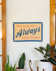 True Love Will Always Have Its Way Camp Flag • John Prine x Oxford Pennant