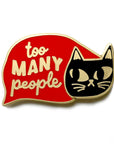 Badge Bomb - Too Many People Blanket Cat Enamel Pin