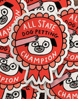 Badge Bomb - All State Dog Petting Champion Sticker