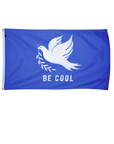 Be Cool Outdoor Flag