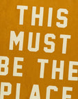This Must Be The Place Camp Flag
