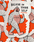 Badge Bomb - Believe in Yourself Bigfoot Sticker by Gemma Correll
