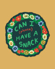 Can I Have a Snack Sticker | Waterproof Vinyl Sticker