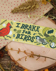 “I brake for birds” Bumper Sticker