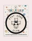 Stay Home Club Logo Sticker | Waterproof Vinyl Sticker