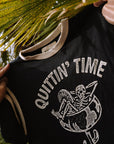 Quittin' Time Tee