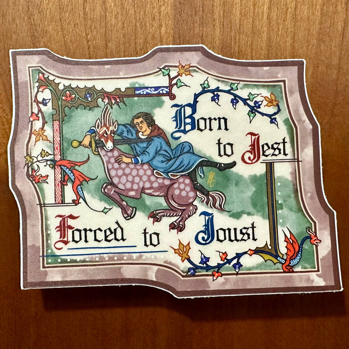 Born To Jest - Medieval Magnet