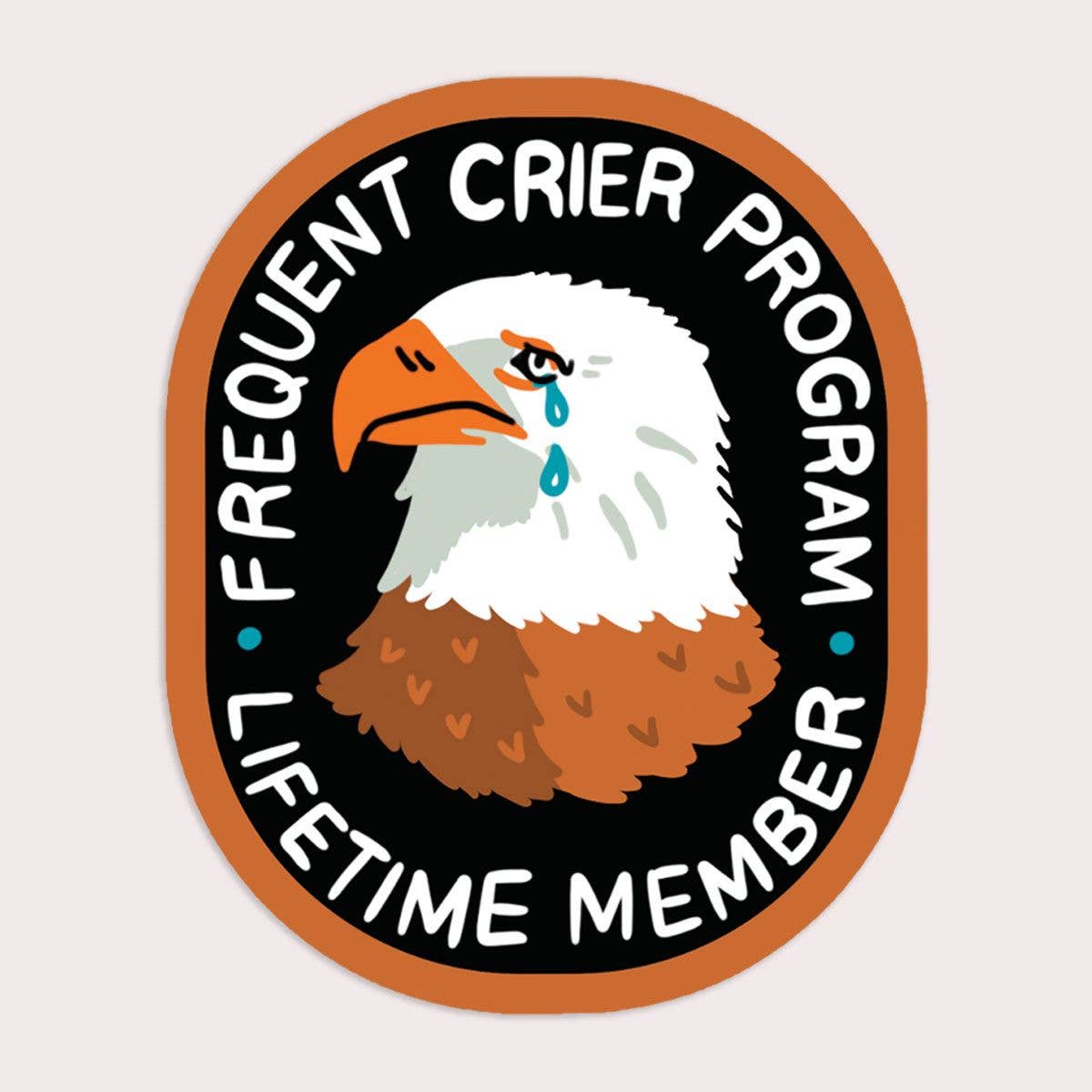 Frequent Crier Sticker | Waterproof Vinyl Sticker