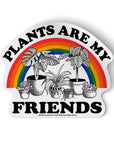 Plants Are My Friends Sticker