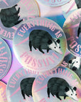 Everything is Possum Holograph Sticker