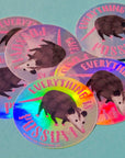 Everything is Possum Holograph Sticker