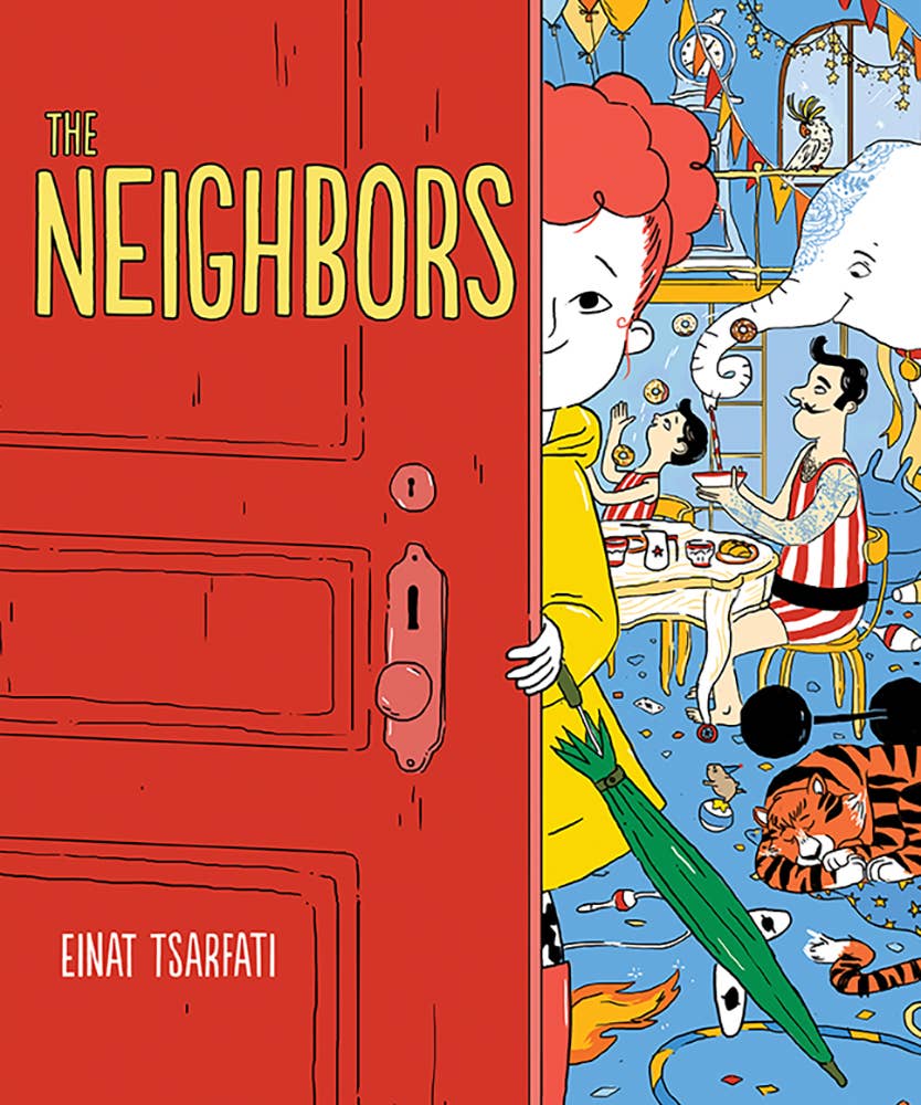 The Neighbors: A Picture Book