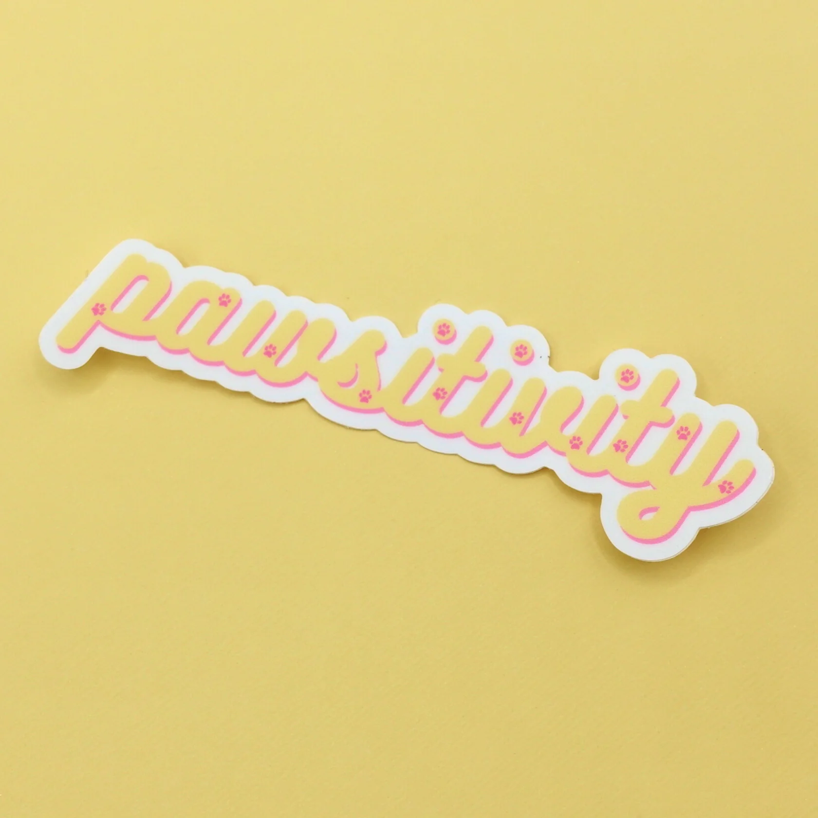 Pawsitivity Vinyl Sticker