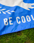 Be Cool Outdoor Flag