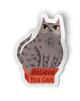 Believe You Can Cat Sticker