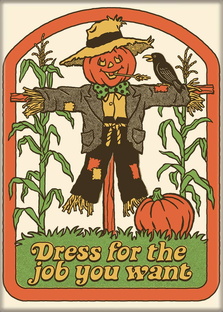 Steven Rhodes Dress for the Job You Want Magnet