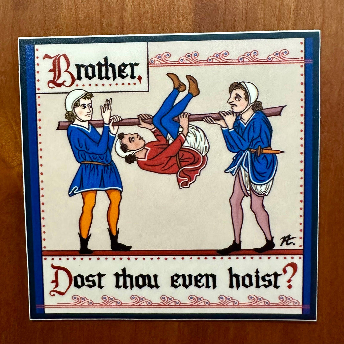 Dost Thou Even Hoist (Meme) - Medieval Magnet